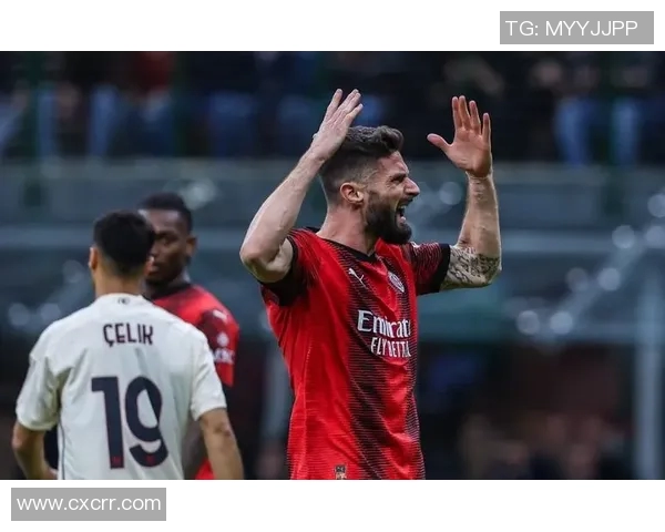 意甲赛场吉鲁再创佳绩助球队赢得关键胜利展现锋线实力